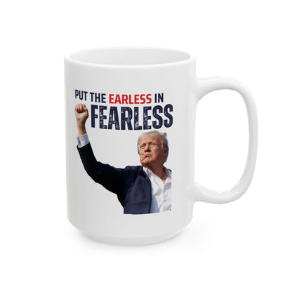 FEARLESS Trump Mug | 11oz Double Sided | Durable Ceramic | Patriotic Gift | Affordable Glassware |