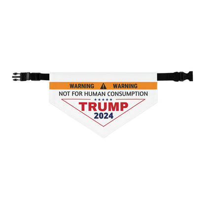 Not for Human Consumption | Trump 2024 Dog Bandana |