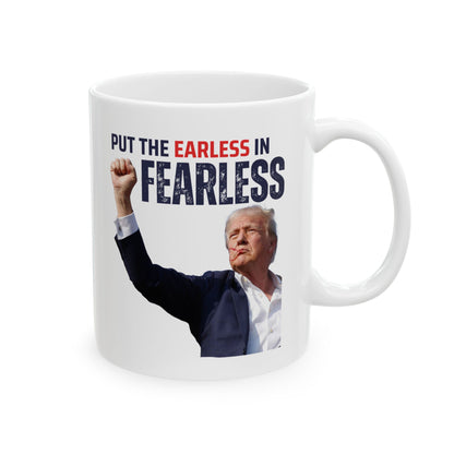 FEARLESS Trump Mug | 11oz Double Sided | Durable Ceramic | Patriotic Gift | Affordable Glassware |