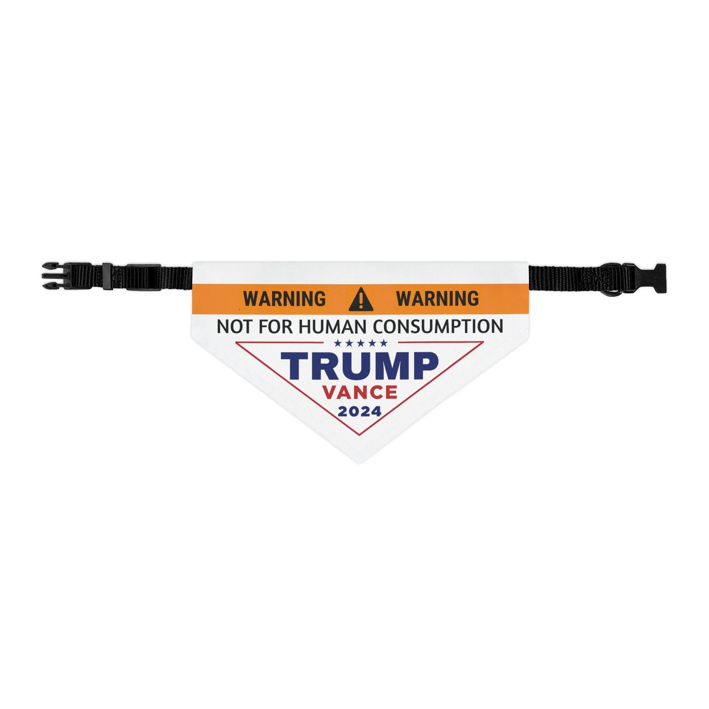 Not for Human Consumption | Trump 2024 Dog Bandana |