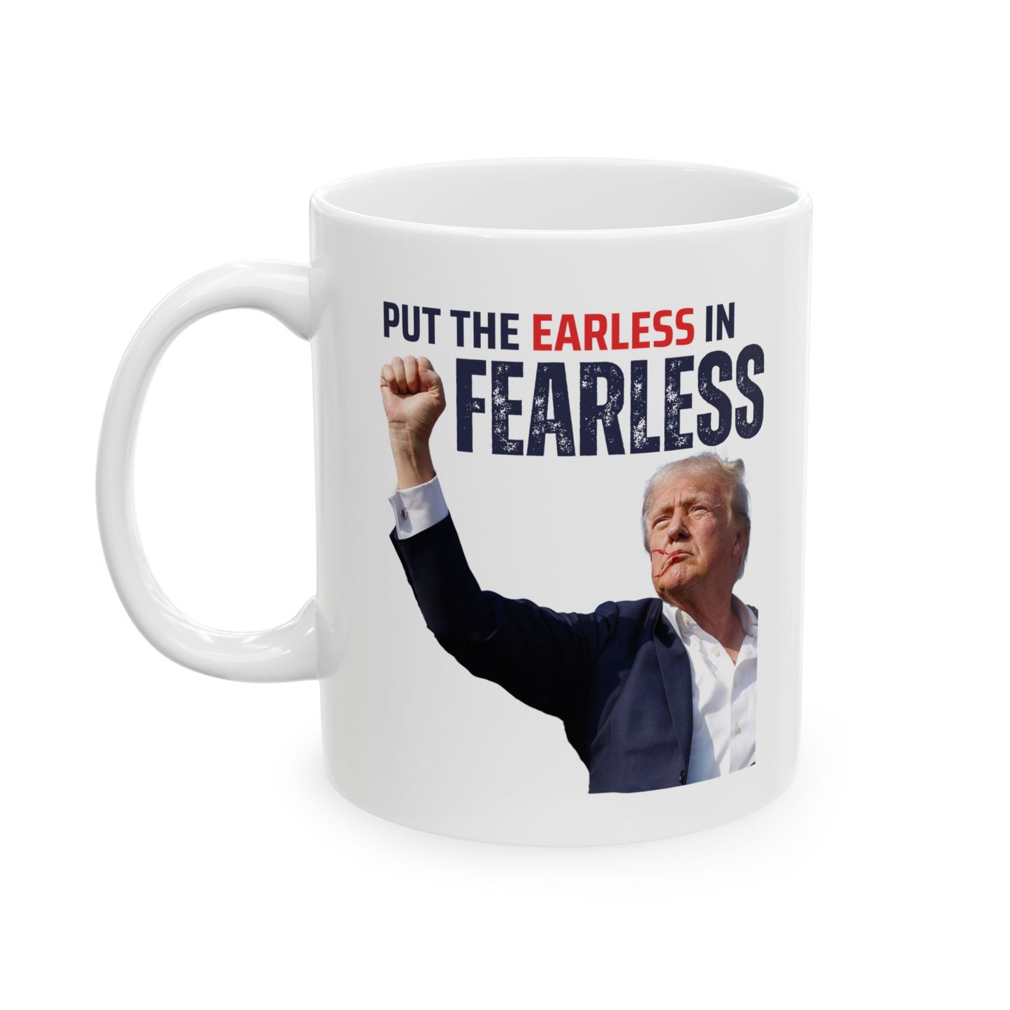 FEARLESS Trump Mug | 11oz Double Sided | Durable Ceramic | Patriotic Gift | Affordable Glassware |