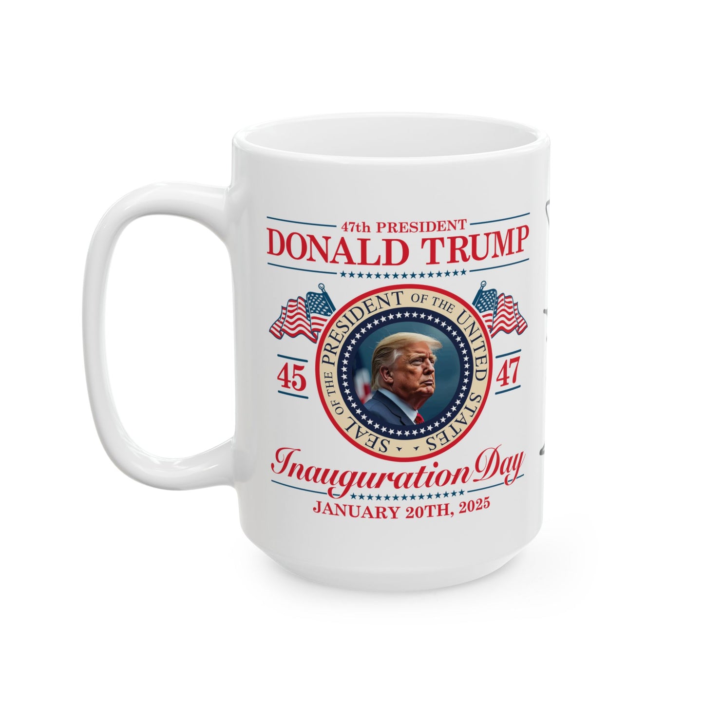 Inauguration Day Trump Mug | Presidential Seal with Signature | 11-15oz Durable Ceramic |